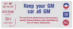 Decal, Air Cleaner, Keep your GM car all GM, 1973-74 Riviera, 455-4V, BH