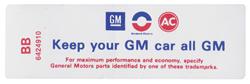 Decal, Air Cleaner, Keep your GM car all GM, 1968 Buick, 350-2V, GM # 6424910