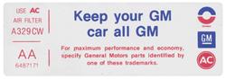 Decal, Air Cleaner, Keep your GM car all GM, Late 1972 Buick, 455-4V, 6487171