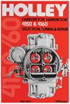 Book, Holley 4150 & 4160 Handbook