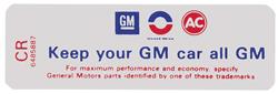 Decal, Air Cleaner, 1971 Cadillac, "Keep Your GM Car All GM", CR 6485887