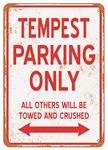 Sign, Aluminum 10"x14", Tempest Parking Only